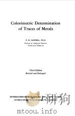 Colorimetric Determination of Traces of Metals 1959 PDF电子版封面 E.B.SANDELL