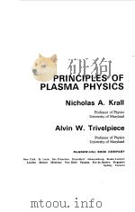 PRINCIPLES OF PLASMA PHYSICS 1973 PDF电子版封面 NICHOLAS A.KRALL