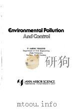 ENVIRONMENTAL POLLUTION AND CONTROL 1975 PDF电子版封面 P.AARNE VESILIND