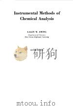 INSTRUMENTAL METHODS OF CHEMICAL ANALYSIS 1960 PDF电子版封面 GALEN W.EWING