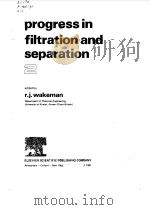 PROGRESS IN FILTRATION AND SEPARATION 2 1981 PDF电子版封面 R.J.WAKEMAN