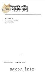 DEVELOPMENTS IN THE THEORY OF TURBULENCE   1973  PDF电子版封面    D.C.LESLIE 