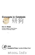 CONCEPTS IN CATALYSIS 1968 PDF电子版封面 ERIC K.TIDEAL