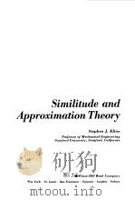 SIMILITUDE AND APPROXIMATION THEORY 1965 PDF电子版封面 STEPHEN J KLINE