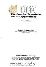 THE FOURIER TRANSFORM AND ITS APPLICATIONS   1978  PDF电子版封面    RONALD N.BRACEWELL 