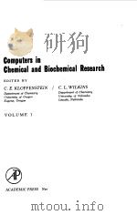 COMPUTERS IN CHEMICAL AND BIOCHEMICAL RESEARCH--VOLUME 1 1972 PDF电子版封面 C.E.KLOPFENSTEIN AND C.L.WILKI