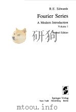 FOURIER SERIES--A MODERN INTRODUCTION VOL 1 1967 PDF电子版封面 R.E.EDWARDS