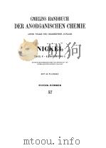 GMELINS HANDBUCH DER ANORGANISCHEN CHEMIE   NICKEL  TEIL C-LIEFERUNG 1-2   1968  PDF电子版封面    R.J.MEYER 