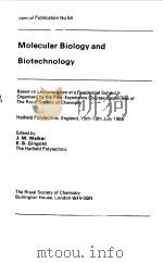 MOLECULAR BIOLOGY AND BIOTECHNOLOGY 1985 PDF电子版封面 J.M.WALKER