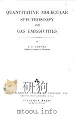 QUANTITATIVE MOLECULAR SPECTROSCOPY AND GAS EMISSIVITIES 1959 PDF电子版封面 S.S.PENNER