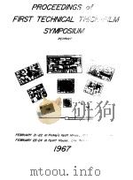 PROCEEDINGS OF FIRST TECHNICAL THICK-FILM SYMPOSIUM 1967 PDF电子版封面 J.F.HINCHEY