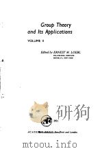 GROUP THEORY AND ITS APPLICATIONS VOL II 1971 PDF电子版封面 ERNEST M.LOEBL