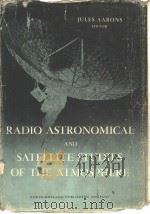 RADIO ASTRONOMICAL AND SATELLITE STUDIES OF THE ATMOSPHERE（ PDF版）