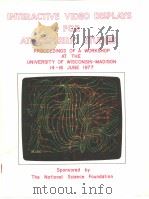 INTERACTIVE VIDEO DISPLAYS FOR ATMOSPHERIC STUDIES PROCEEDINGS OF A WORKSHOP AT THE UNIVERSITY OF WI PDF电子版封面