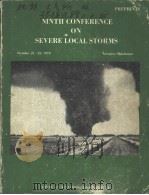 NINTH CONFERENCE ON SEVERE LOCAL STORMS Sponsored by the AMERICAN METEOROLOGICAL SOCIETY（ PDF版）