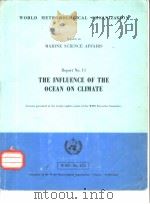 Reports on MARINE SCIENCE AFFAIRS Report No.11 THE INFLUENCE OF THE OCEAN ON CLIMATE（ PDF版）