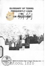 GLOSSARY OF TERMS FREQUENTLY USED IN AIR POLLUTION     PDF电子版封面     