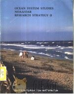 Ocean system Studies NOAA/OAR Research Strategy Ⅱ:The Ocean System-Use and Protection PDF电子版封面
