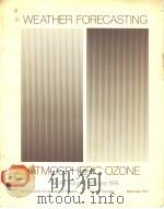 WEATHER FOREXASTING ATMOSPHERIC OZOZNE UCAR Forums:1975 and 1976 PDF电子版封面