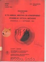 PROCEEDINGS OF THE 12 TH ANNUAL MEETING ON ATMOSPHERIC STUDIES BY OPTICAL METHODS PDF电子版封面