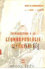 INTRODUCTION ALA GEOMORPHOLOGIE CLIMATIQUE PDF电子版封面
