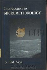 Introduction to Micrometeorology PDF电子版封面 0120644908