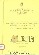 THE DERIV ATION OF PLUME DISPERSION PARAMETERS FROM MEASURED THREE-DIMENSIONAL DATA（ PDF版）