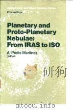 Planeftary and Proto-Planetary Nebulae:From IRAS to ISO PDF电子版封面 9027725179 A.Preite Martinez