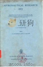 ASTRONAUTICAL RESEARCH 1972 PDF电子版封面 9027703337 L.G.MAPLOITANO P.CONTENSOU an