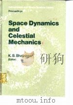 Space Dynamics and Celestial Mechanics（ PDF版）
