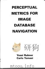 PERCEPTUAL METRICS FOR IMAGE DATABASE NAVIGATION（ PDF版）