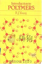 Introduction to polymers 1981 PDF电子版封面 0412221705 ROBERT J.YOUNG