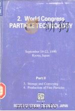 2.World Congress on Particle Technology (2nd:1990:Kyoto )part 2.1990     PDF电子版封面     