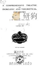 A COMPREHENSIVE TREATISE ON INORGANIC AND THEORETICAL CHEMISTRY PDF电子版封面