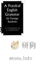 A Practical English Grammar For Foreign Students A.J.Thomson & A.V.Martinet PDF电子版封面