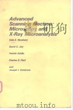 Advanced scanning electron microscopy and X-ray microanalysis. 1986. PDF电子版封面