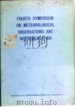 American Meteorological Society.4th Symposium on Meteoro-logical Observations and Instrumentation of PDF电子版封面