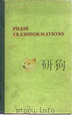 American Society for Metals.Phase transformations.1970. PDF电子版封面