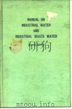American Society for testing and Materials.Committee D-19 Industrial Water.Manual on industrial wate PDF电子版封面
