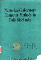 American Society of Me-ohanical Engineers.Fluids Engineering Division.Numerica/Laboratory computer m PDF电子版封面
