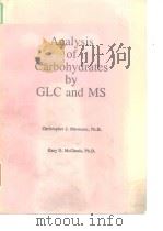 Analysis of carbohydrates by GLC and MS.1989.     PDF电子版封面     