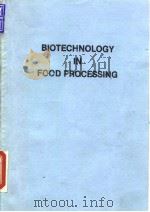 Biotechnology in food processing.1986. PDF电子版封面