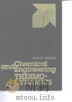 Chemical and engineering thermodynamics Stanley I.Sandier     PDF电子版封面     