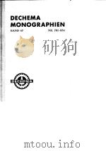 Deutsche Gesellschaft fur Chemisches Apparatewesen Dechema Monographien.Bd.47.1962. PDF电子版封面