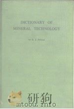 DICTIONARY OF MINERAL TECHNOLOGY by E.J.PRYOR PDF电子版封面