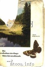 Die Grobschmetterlinge Mitteldeutschlands 1     PDF电子版封面    DR.ARNO DERGMANN 
