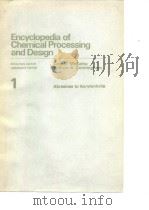 Encyclopedia of chemical processing and design.1.1976. PDF电子版封面