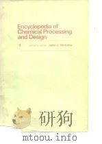 Encyclopedia of chemical processing and design.V.3.1977. PDF电子版封面