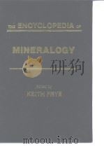 ENCYCLOPEDIA OF EARTH SCIENCES,VOLUMEIVB The ENCYCLOPEDIA of MINERALOGY PDF电子版封面