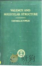 Gartmell.E.&others.Valency and molecular structure.1956. PDF电子版封面